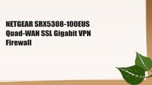 NETGEAR SRX5308-100EUS Quad-WAN SSL Gigabit VPN Firewall
