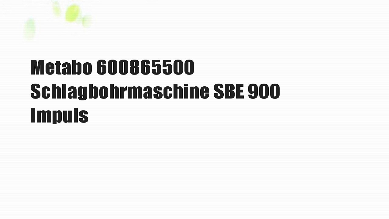 Metabo 600865500 Schlagbohrmaschine SBE 900 Impuls