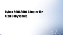 Cybex 50046001 Adapter für Aton Babyschale