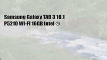Samsung Galaxy TAB 3 10.1 P5210 WI-FI 16GB Intel ®