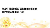 AGENT PROVOCATEUR Fatale Black EDP Vapo 100 ml , 1er