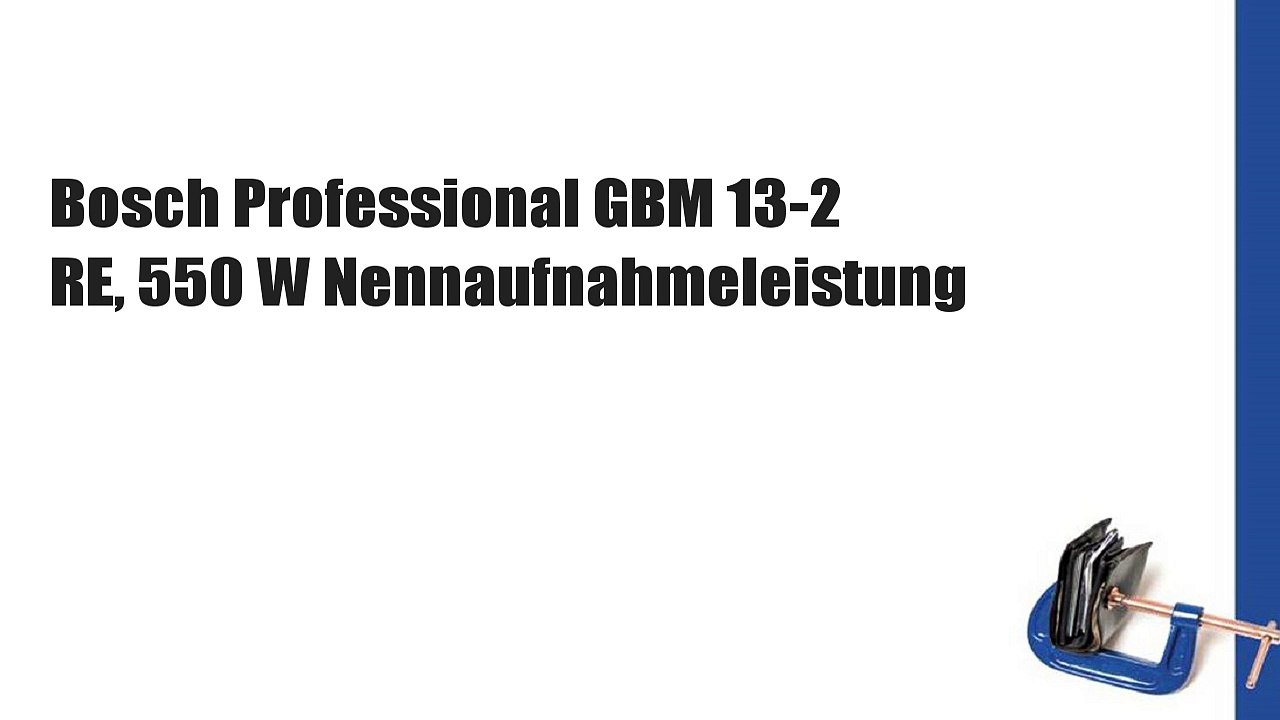Bosch Professional GBM 13-2 RE, 550 W Nennaufnahmeleistung