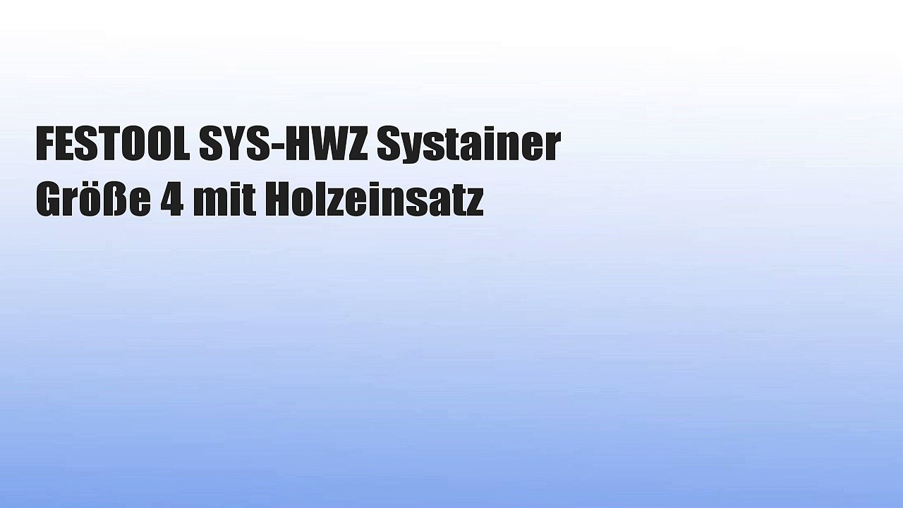 FESTOOL SYS-HWZ Systainer Größe 4 mit Holzeinsatz