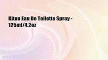 Kiton Eau De Toilette Spray - 125ml/4.2oz