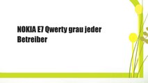 NOKIA E7 Qwerty grau jeder Betreiber