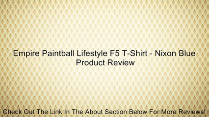Empire Paintball Lifestyle F5 T-Shirt - Nixon Blue Review