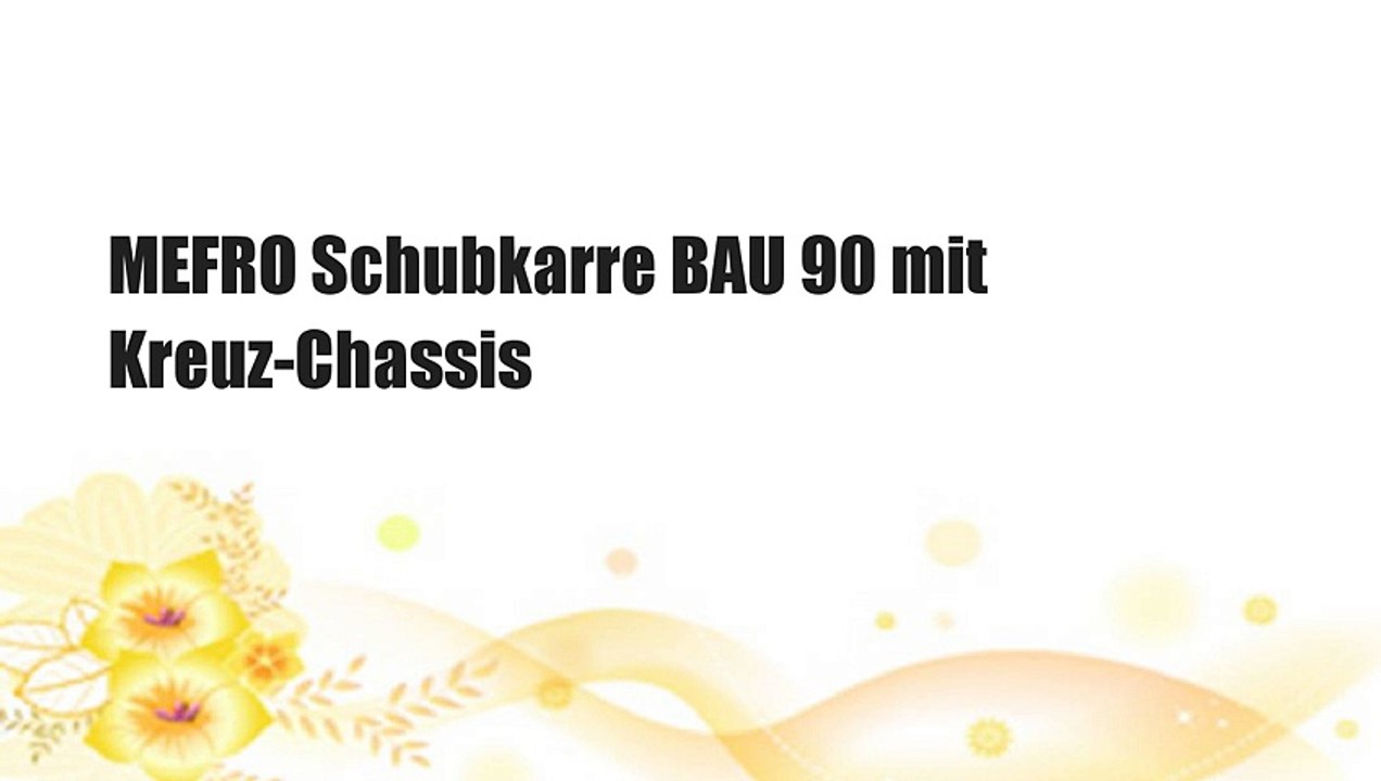 MEFRO Schubkarre BAU 90 mit Kreuz-Chassis