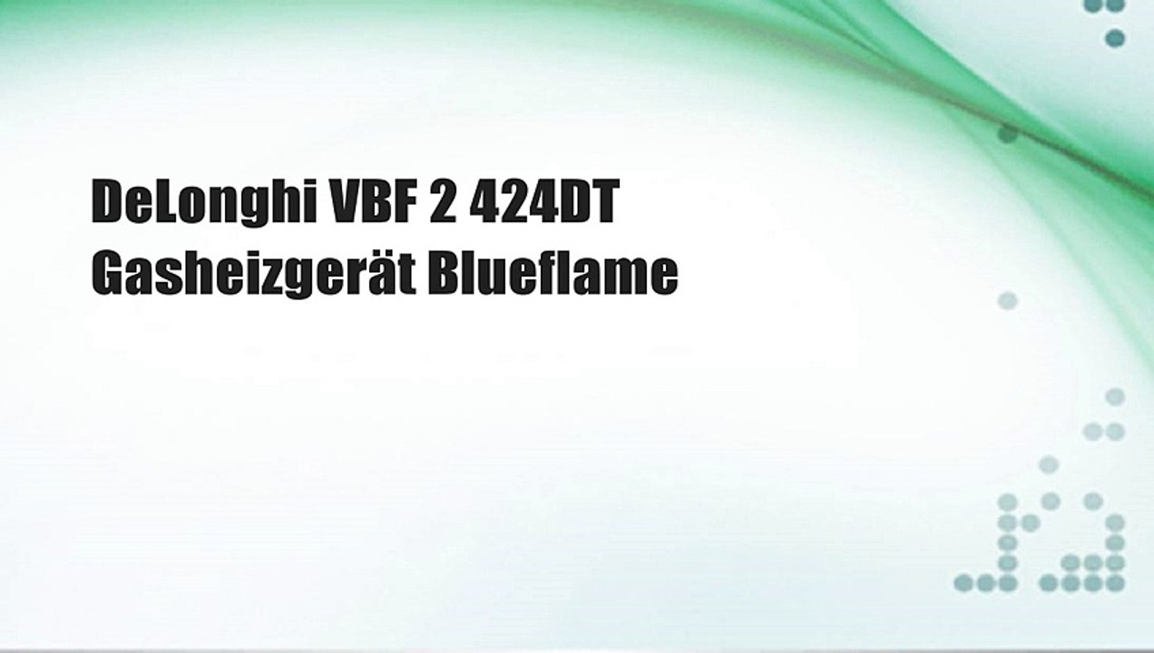 DeLonghi VBF 2 424DT Gasheizgerät Blueflame