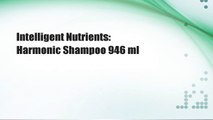 Intelligent Nutrients: Harmonic Shampoo 946 ml