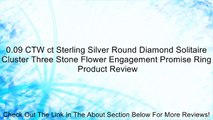 0.09 CTW ct Sterling Silver Round Diamond Solitaire Cluster Three Stone Flower Engagement Promise Ring Review
