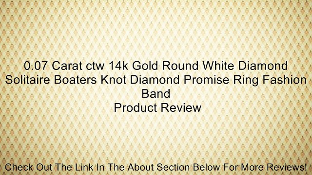 0.07 Carat ctw 14k Gold Round White Diamond Solitaire Boaters Knot Diamond Promise Ring Fashion Band Review