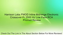 Harrison Labs FMOD Inline Midrange Electronic Crossover Pr 2500 Hz Low Pass RCA Review