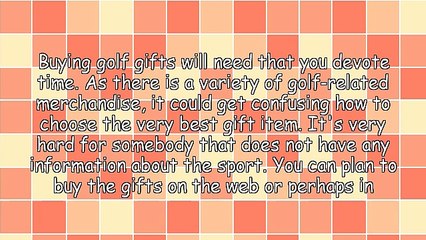 How Can I Choose The Most Useful Golf Gifts?