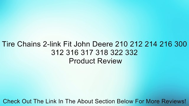 Tire Chains 2-link Fit John Deere 210 212 214 216 300 312 316 317 318 322 332 Review
