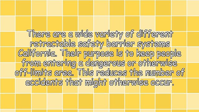 The Uses For Retractable Safety Barrier Systems California