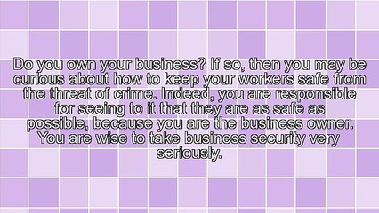 Helpful Hints For Better Business Security For Employees