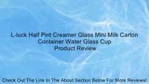 L-luck Half Pint Creamer Glass Mini Milk Carton Container Water Glass Cup Review