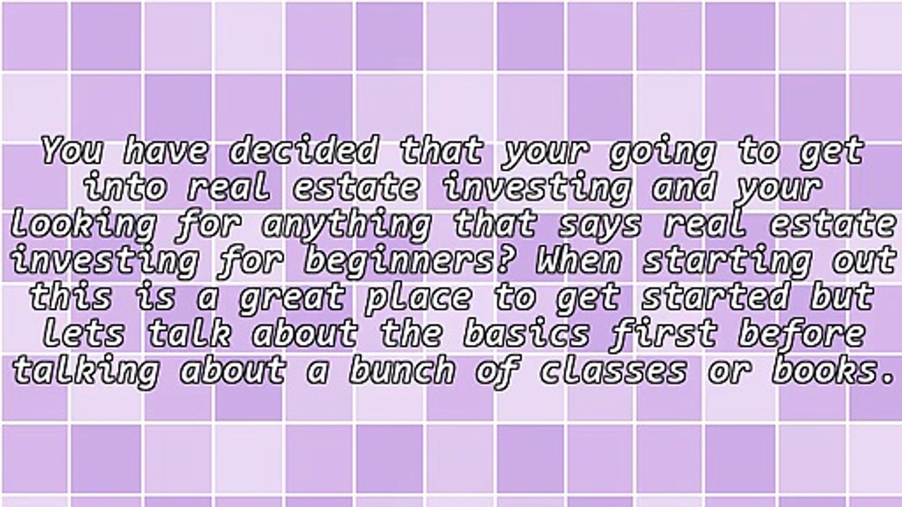 Real Estate Investing For Beginners - Getting Started