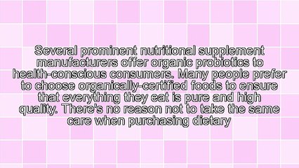 Organic Probiotics For Better Health