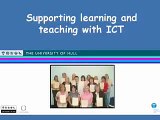Supporting Learning and Teaching with ICT