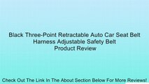 Black Three-Point Retractable Auto Car Seat Belt Harness Adjustable Safety Belt Review