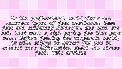 5 Kinds Of Jobs That Are Of Low Stress