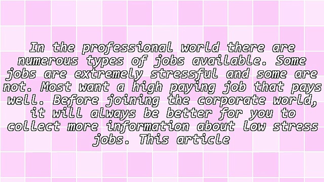 5 Kinds Of Jobs That Are Of Low Stress