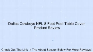 Dallas Cowboys NFL 8 Foot Pool Table Cover Review