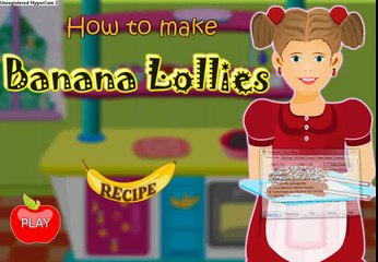 Cooking Games Recipe #2(Banana Lollies)