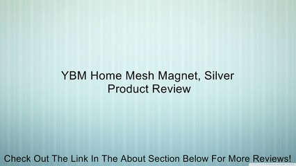 YBM Home Mesh Magnet, Silver Review
