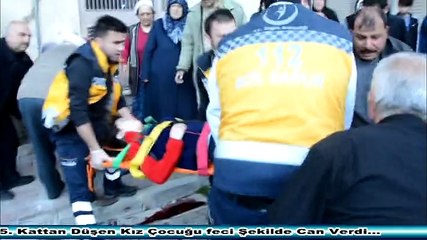 5. Kattan Düşen Kız Çocuğu Hayatını Kaybetti