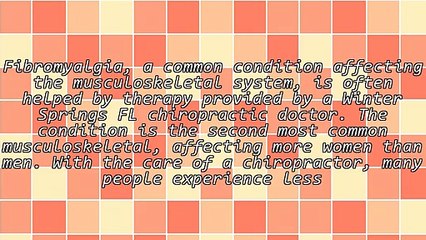 Fibromyalgia Relief Through Chiropractic Care In Winter Springs FL