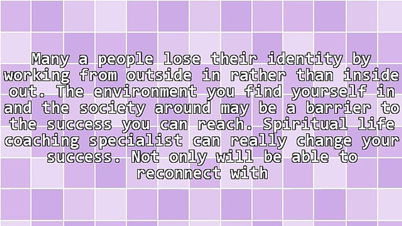 Choosing A Spiritual Life Coaching Expert