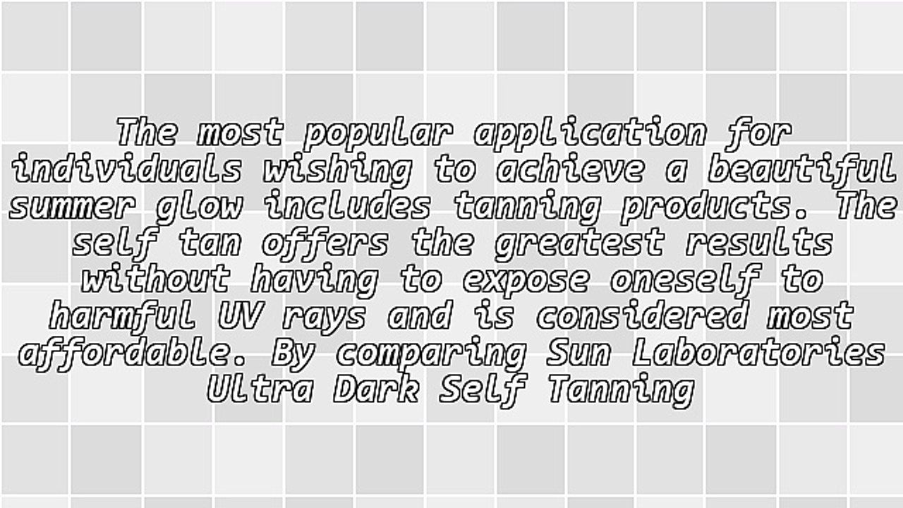 Top Guide To Sun Laboratories Ultra Dark Self Tanning Lotion Reviews
