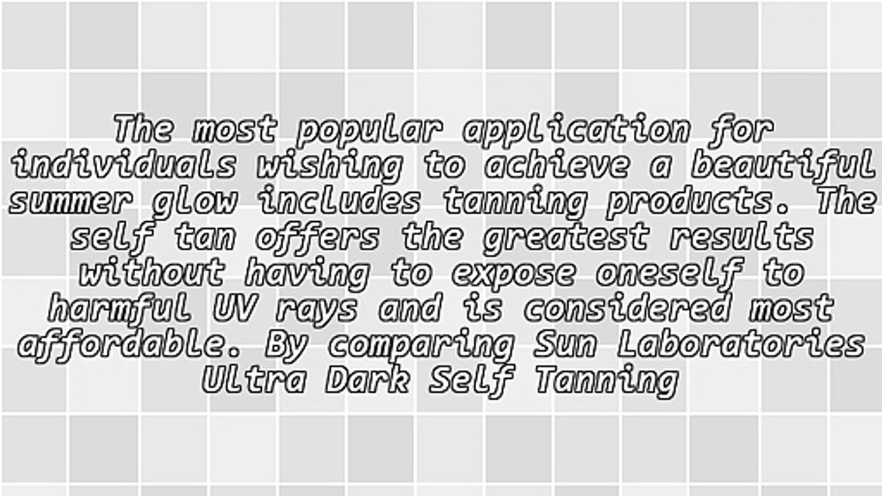 Top Guide To Sun Laboratories Ultra Dark Self Tanning Lotion Reviews