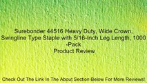 Surebonder 44516 Heavy Duty, Wide Crown, Swingline Type Staple with 5/16-Inch Leg Length, 1000-Pack Review
