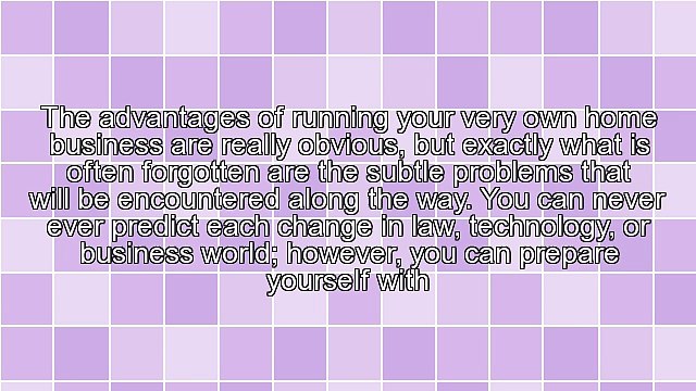 Make Your Home Based Business Deal With These Suggestion