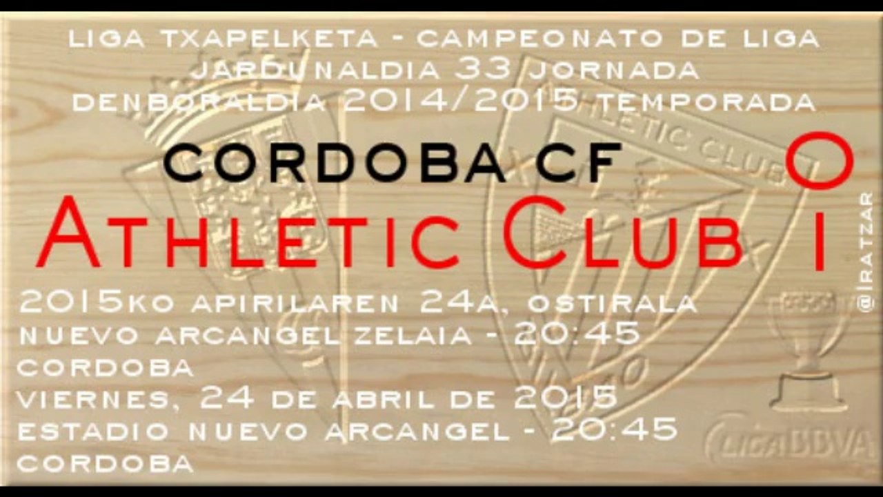 Jor.33: Córdoba CF 0 - Athletic 1 (24/04/15)
