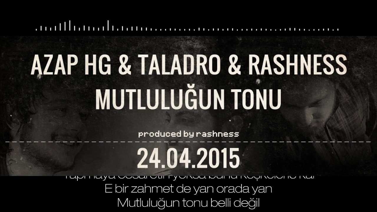 Azap HG feat. Taladro & Rashness - Mutluluğun Tonu