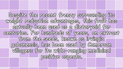 Let Me Show You How African Mango Pills Will Change Your Life