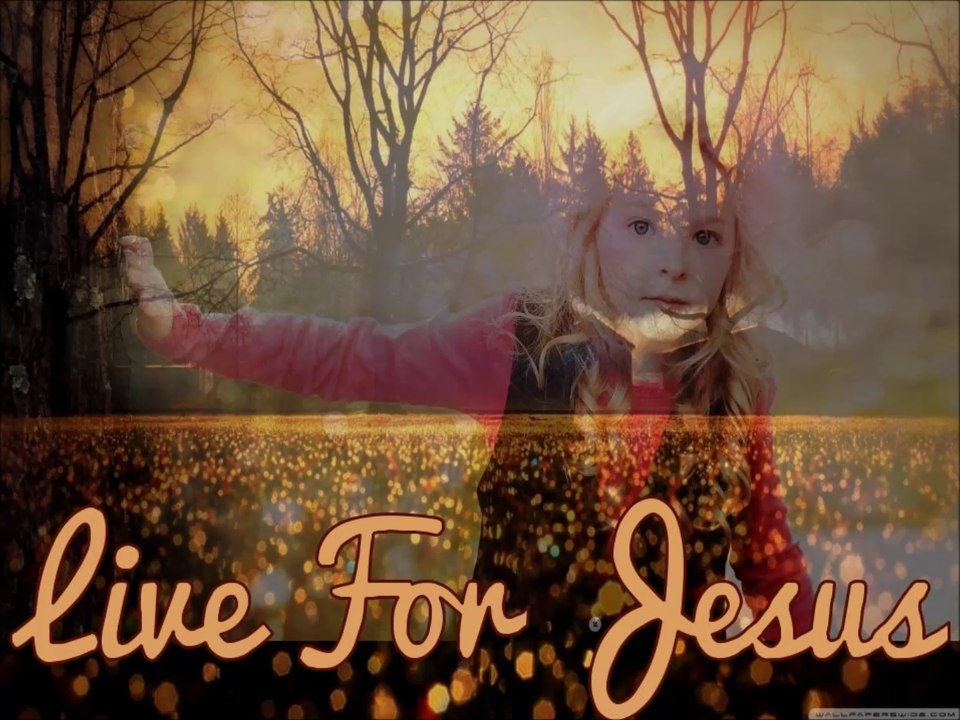 Live For Jesus