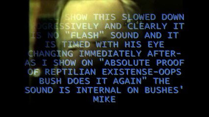 Bush Senior Eye Shift in Super Slow Motion