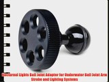 Nocturnal Lights Ball Joint Adapter for Underwater Ball Joint Arm Strobe and Lighting Systems
