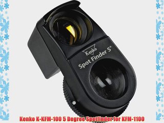 Kenko K-KFM-100 5 Degree Spotfinder for KFM-1100