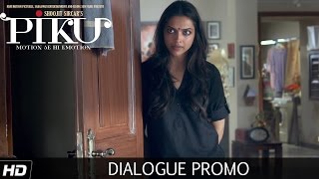 Piku Dialogue Promo 4 HD