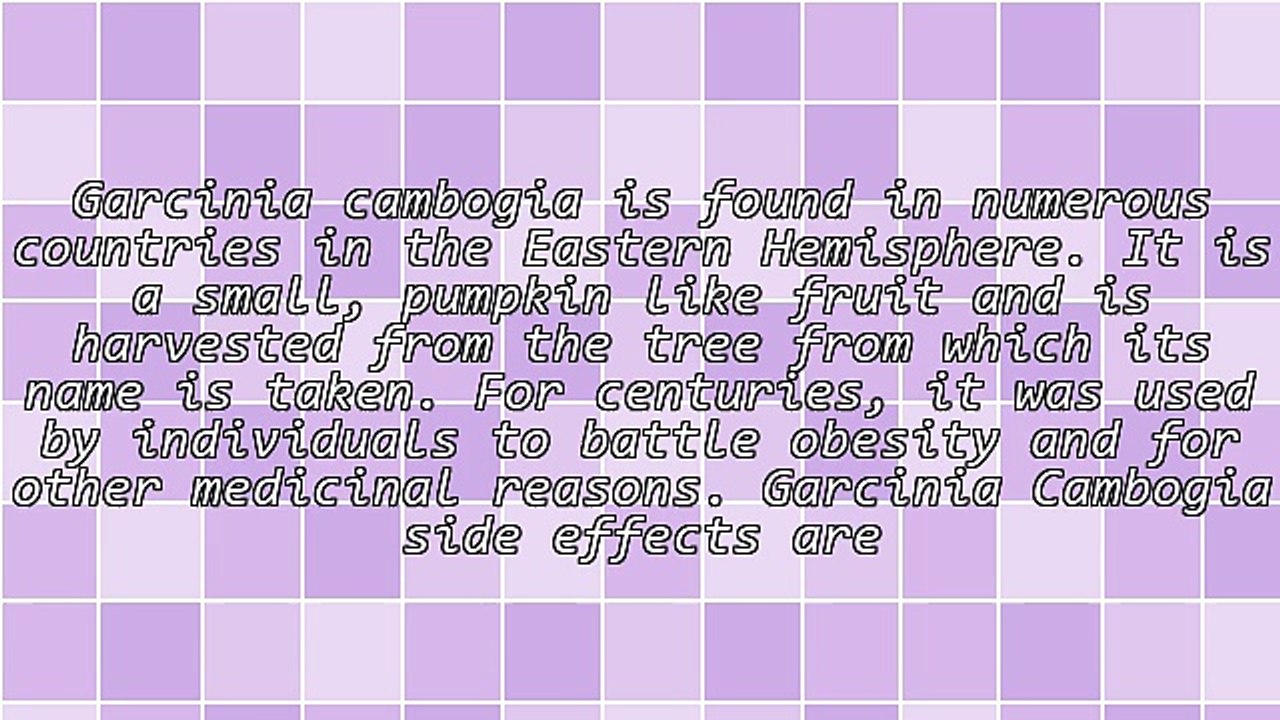 Important Information About Garcinia Cambogia Side Effects