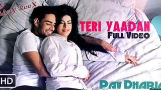 Teri Yaadan | Pav Dharia | Latest Punjabi Song 2015 HD video