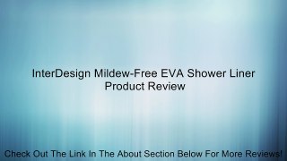 InterDesign Mildew-Free EVA Shower Liner Review