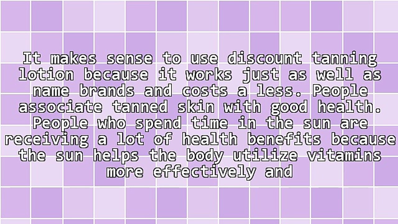 Discount Tanning Lotion For Their Great Tans