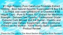 #1 High Potency Pure Caralluma Fimbriata Extract 1000mg - Best Natural Appetite Suppressant � Buy 3 & 1 is FREE Use code CARB3G1F at Checkout � 60 Veggie Caps - Pure & Potent 10:1 Extract for Maximum Strength - Delivers Fast Results - Professional Grade -